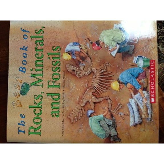 Pre-Owned The Best Book Of Fossils, Rocks, and Minerals (Paperback) 0439372755 9780439372756