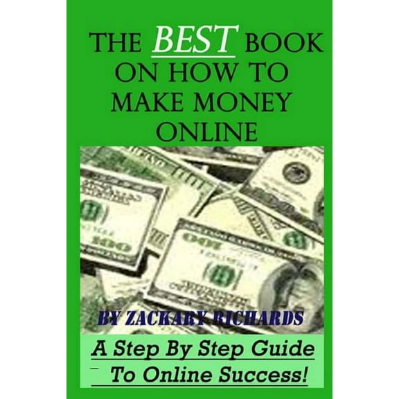 The Best Book on How to Make Money Online (Paperback)