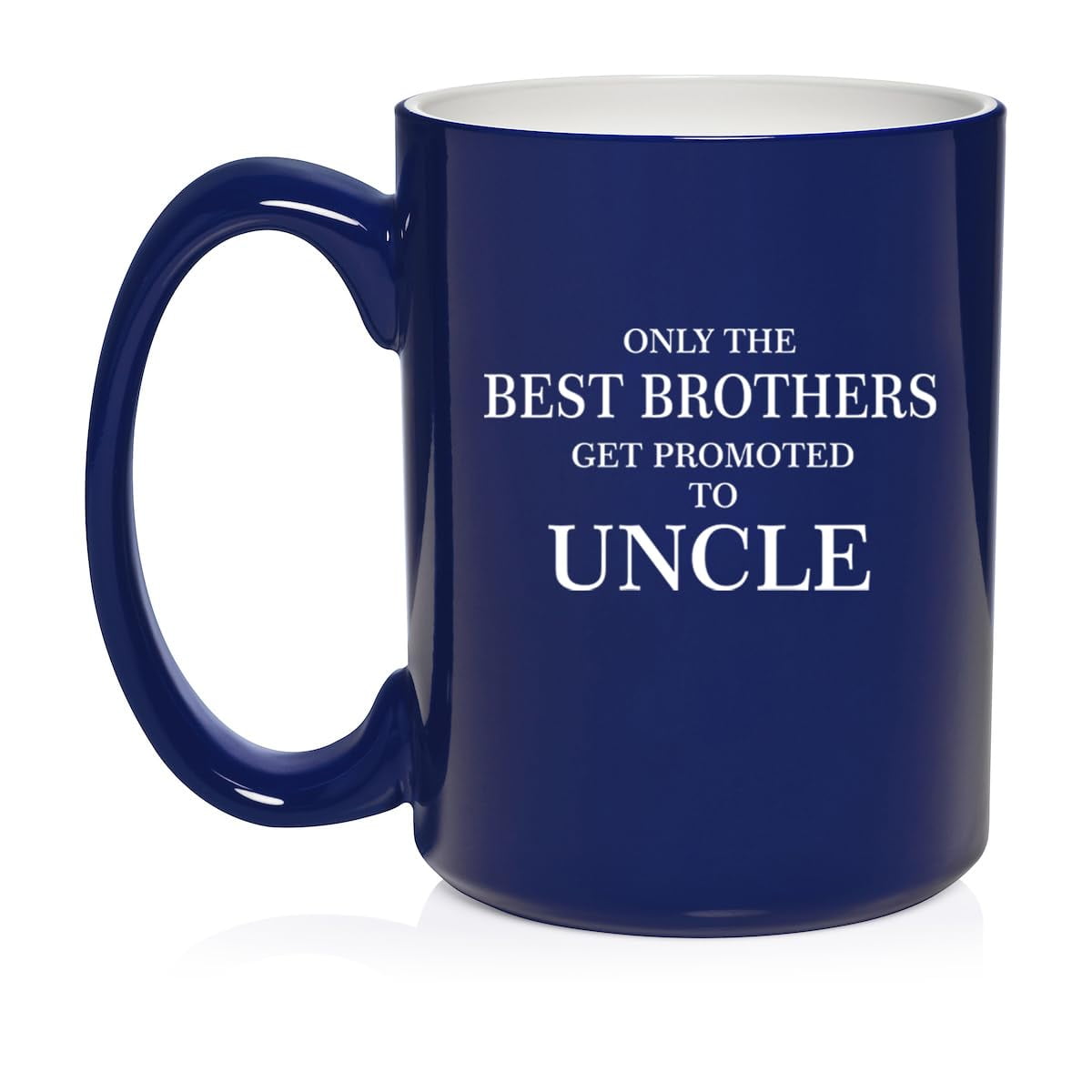 "Only The Best Brothers Get Promoted To Uncle" Mug - Pregnancy Announcement Gift, Ceramic 11 Oz