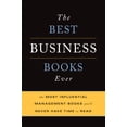 thumbnail image 1 of The Best Business Books Ever : The 100 Most Influential Management Books You'll Never Have Time To Read (Edition 2) (Paperback), 1 of 1
