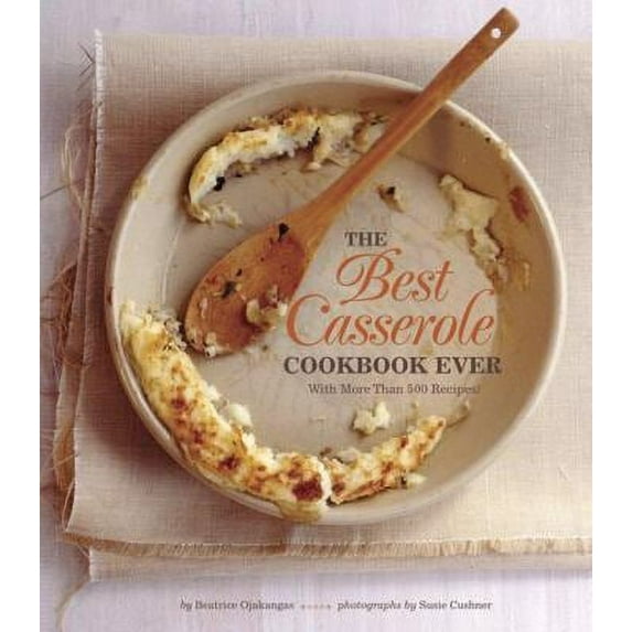 The Best Casserole Cookbook Ever Paperback