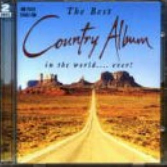 Various Artists The Best Country Album in the World.... Ever! (CD)
