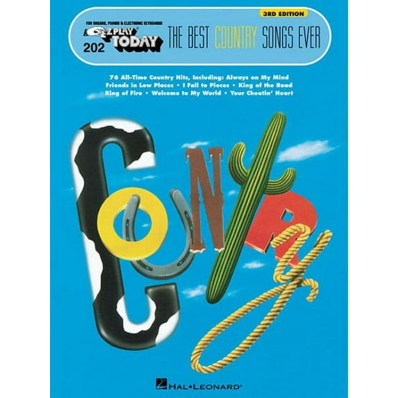 The Best Country Songs Ever: E-Z Play Today Volume 202 (Paperback) 0793504961 9780793504961