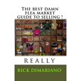 thumbnail image 1 of The Best Damn Flea Market Guide to Selling !: Really, 1 of 1