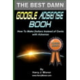 thumbnail image 1 of The Best Damn Google Adsense Book Color Edition (Paperback), 1 of 1