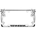 thumbnail image 1 of The Best Days are Beach Days Style Palm Tree Metal License Plate Frame Personalized/Car Accessories Car Tag Holder Cover (Chrome/Black), 1 of 2