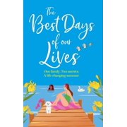 The Best Days of Our Lives, Hardcover