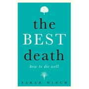 The Best Death How to Die Well Paperback