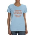 thumbnail image 1 of The Best Decision You Made Ever T-Shirt Women -Smartprints Designs, Female Small, 1 of 4