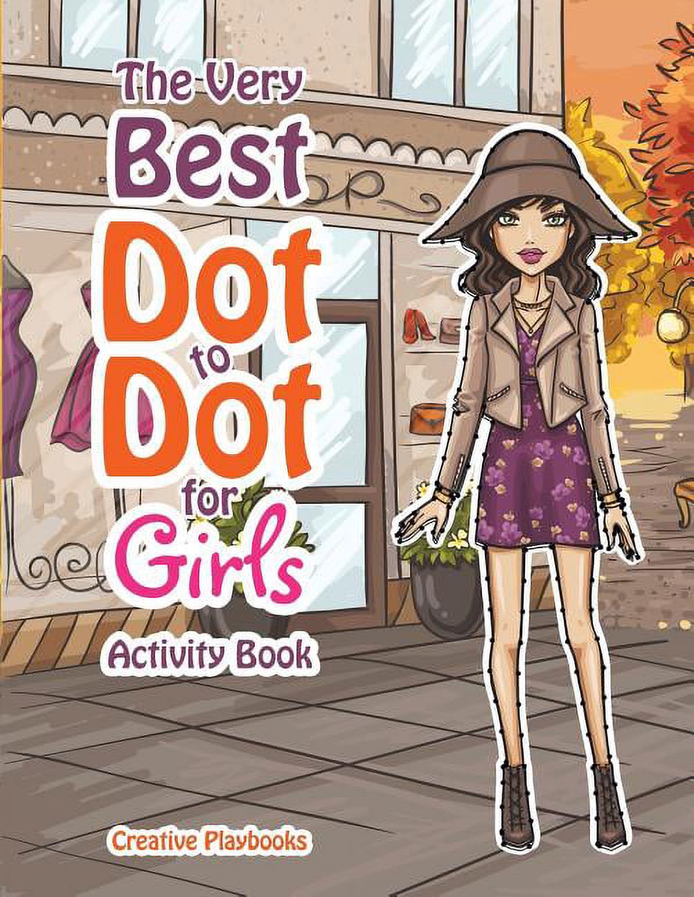 The Best Dot to Dot Games for Little Girls Activity Book, (Paperback ...