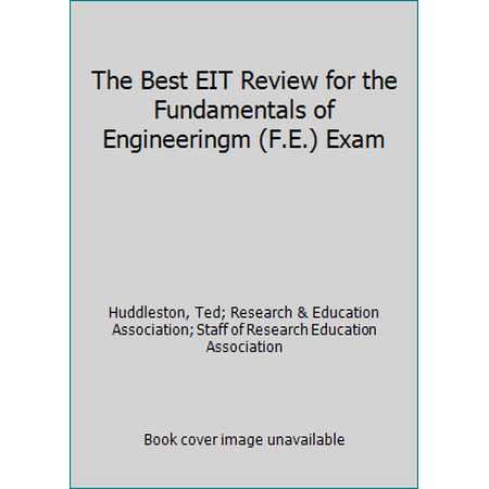 The Best Eit Review for the Fundamentals of Engineering (Fe) Exam [Paperback - Used]