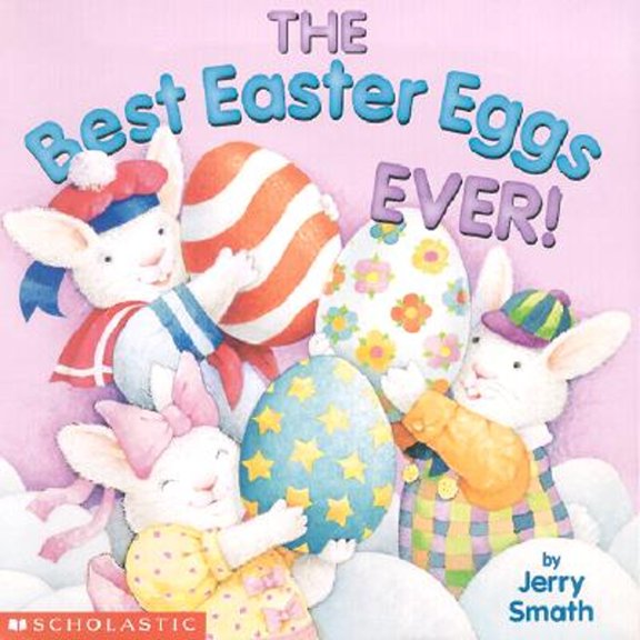 Pre-Owned The Best Easter Egg Ever! (Paperback) 0439443210 9780439443210