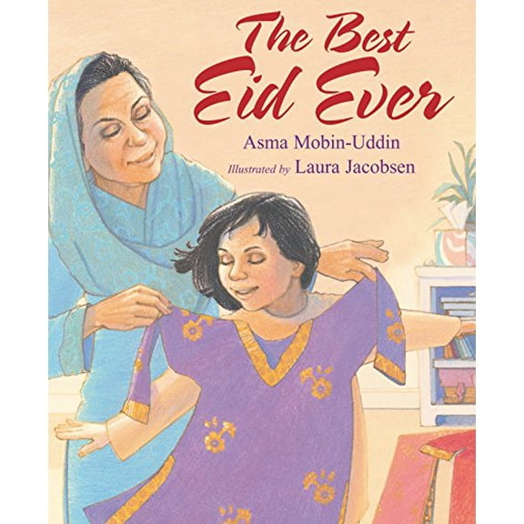 Pre-Owned The Best Eid Ever (Hardcover) 1590784316 9781590784310