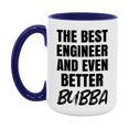 thumbnail image 1 of The Best Engineer And Even Better Bubba Mug, 11Oz Or 15Oz White Ceramic Coffee Cup, 1 of 9