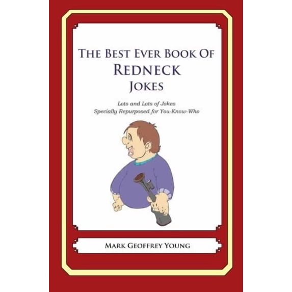 The Best Ever Book of Redneck Jokes (Paperback)