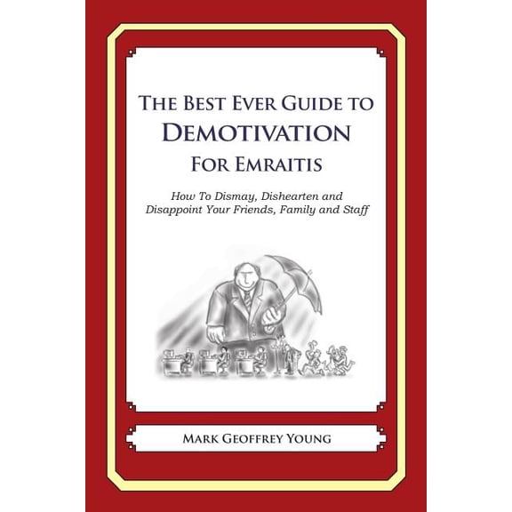The Best Ever Guide to Demotivation for Emiratis (Paperback)