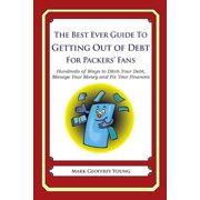 The Best Ever Guide to Getting Out of Debt for Packers Fans Paperback