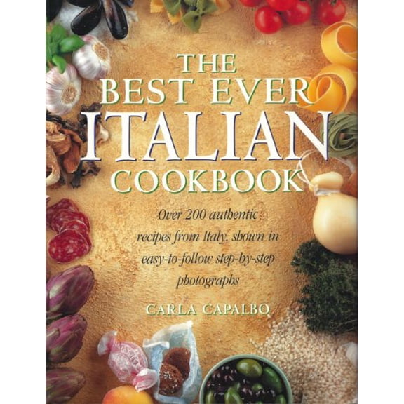 Pre-Owned The Best Ever Italian Cookbook (Paperback) 1840811846 9781840811841