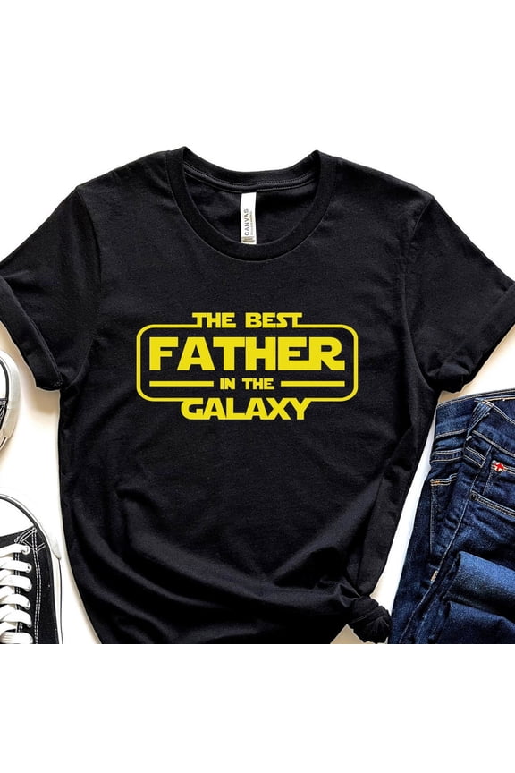 The Best Father in the Galaxy Shirt, Dad Shirt, Husband Shirts, Fathers Day T-Shirt, Dad Tshirt,Best Dad Shirt, Best ever Shirt,