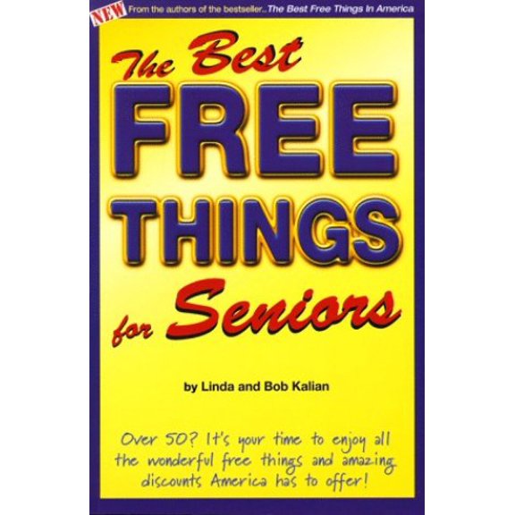 Pre-Owned The Best Free Things for Seniors (Paperback) 0934968136 9780934968133