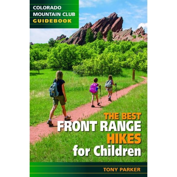 Pre-Owned The Best Front Range Hikes for Children (Colorado Mountain Club Guidebooks) Paperback