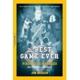thumbnail image 1 of The Best Game Ever: Pirates vs. Yankees: October 13, 1960, (Paperback), 1 of 1