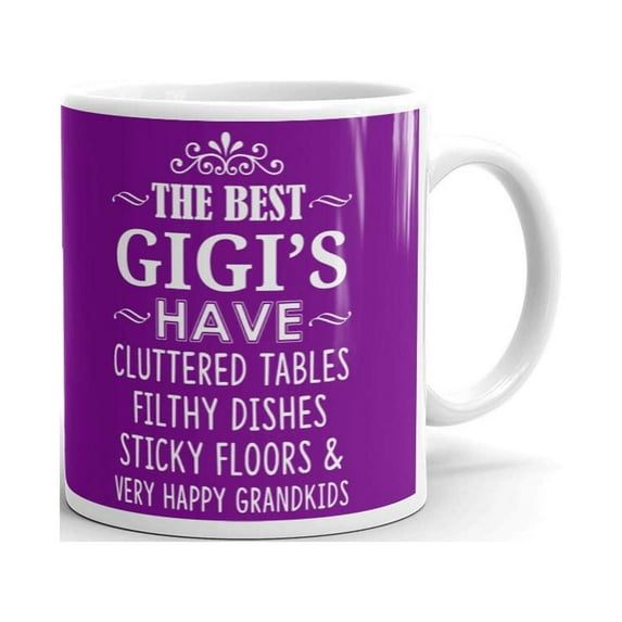 The Best Gigi's Have Cluttered Tables Dishes And Happy Grandkids Coffee Tea Ceramic Mug Office Work Cup Gift 11 oz