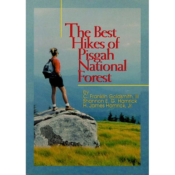 The Best Hikes of Pisgah National Forest, (Paperback)