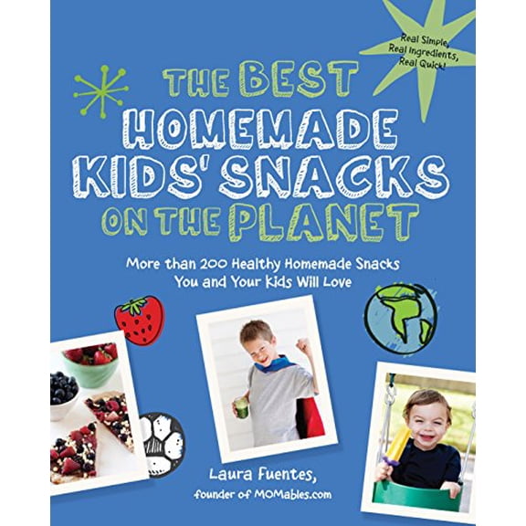 Pre-Owned The Best Homemade Kids' Snacks on the Planet: More than 200 Healthy Homemade Snacks You and Your Kids Will Love (Best on the Planet) Paperback