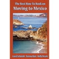thumbnail image 1 of Pre-Owned The Best How-To Book on Moving to Mexico (Paperback) 097872867X 9780978728670, 1 of 1