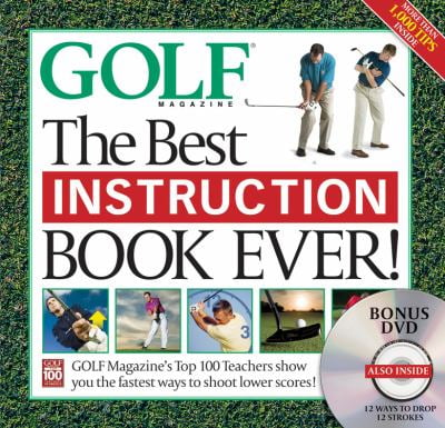 Pre-Owned The Best Instruction Book Ever! Golf Magazines Top 100 Teachers Show You the Fastest Ways to Shoot Lower Scores! + DVD Hardcover Editors of Magazine