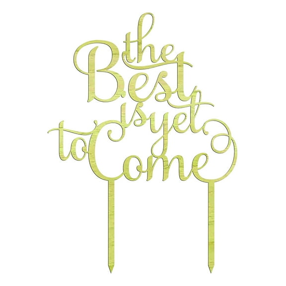 "The Best Is Yet To Come" Custom Wooden Wedding Cake Topper Persoanlized Wedding Gift Cake Decoration 6"-7" Inches Wide