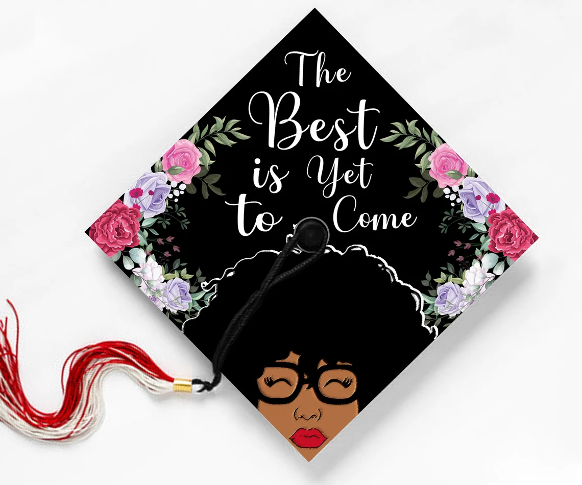 The Best Is Yet To Come, Motivational Quote, Graduation Cap Topper Decoration, Graduation Gift