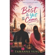 The Best Is Yet To Come, Paperback