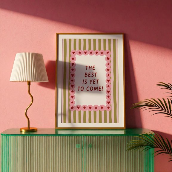 The Best Is Yet To Come Positive Quote Coquette Retro Dopamine Decor Aesthetic Unframed Paper Print