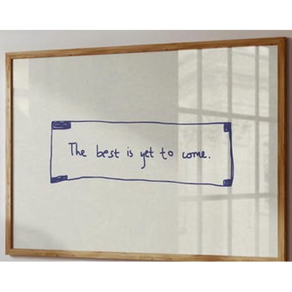 The Best Is Yet To Come Poster Fortune Cookie Art, Poster Only