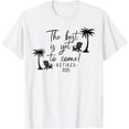 thumbnail image 1 of The Best Is Yet To Come Retired 2025 Beach Lover Retirement T-Shirt Tee, 1 of 4