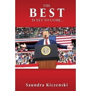 The Best Is Yet to Come..., Paperback