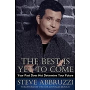 The Best Is Yet to Come Paperback
