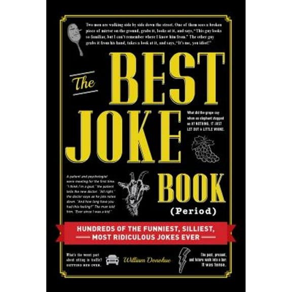 Pre-Owned The Best Joke Book (Period): Hundreds of the Funniest, Silliest, Most Ridiculous Jokes Ever (Hardcover) 1440583099 9781440583094
