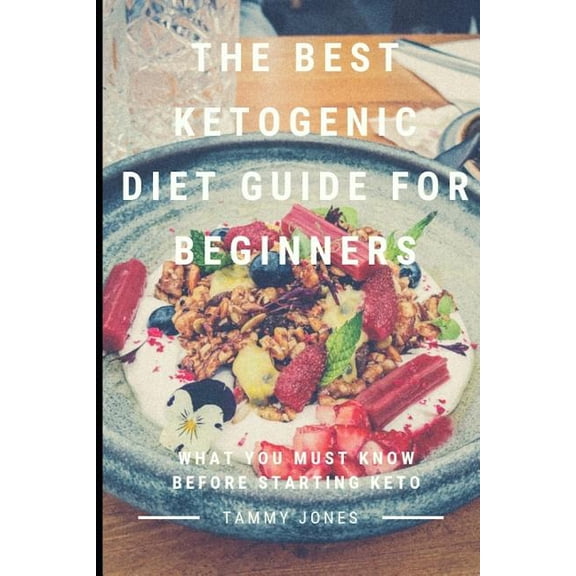 The Best Ketogenic Diet Guide for Beginners: What You Must Know Before Starting Keto