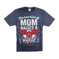 thumbnail image 1 of The Best Kind Of Mom Raises A Nurse Shirt Mother's Day Gifts Shirt From Nurse, 1 of 6