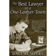 thumbnail image 1 of Pre-Owned The Best Lawyer in a One-Lawyer Town: A Memoir (Paperback) 1557287732 9781557287731, 1 of 1