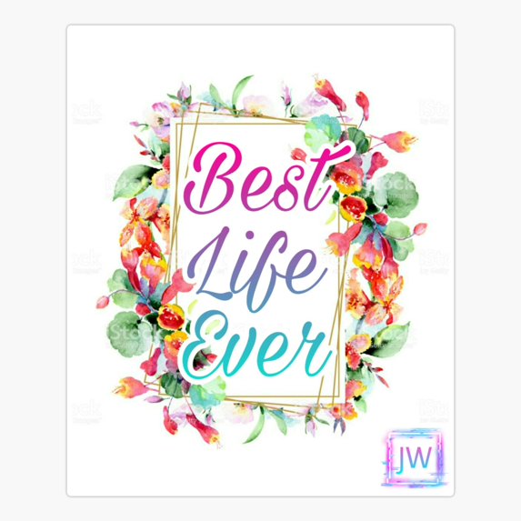 The Best Life Ever Sticker