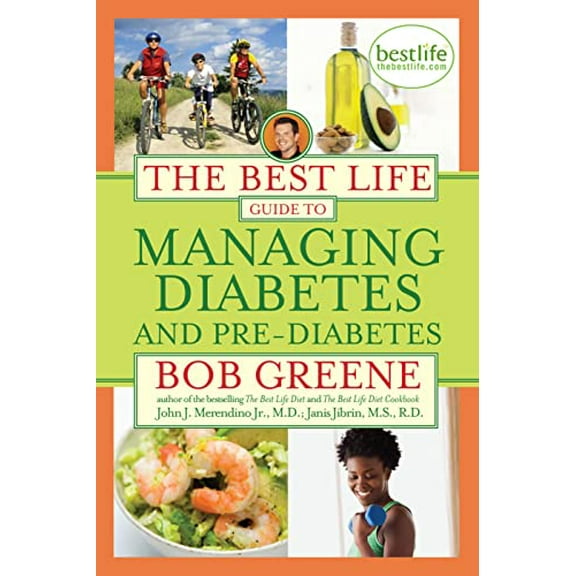 Pre-Owned The Best Life Guide to Managing Diabetes and Pre-Diabetes (Hardcover) 1416588388 9781416588382