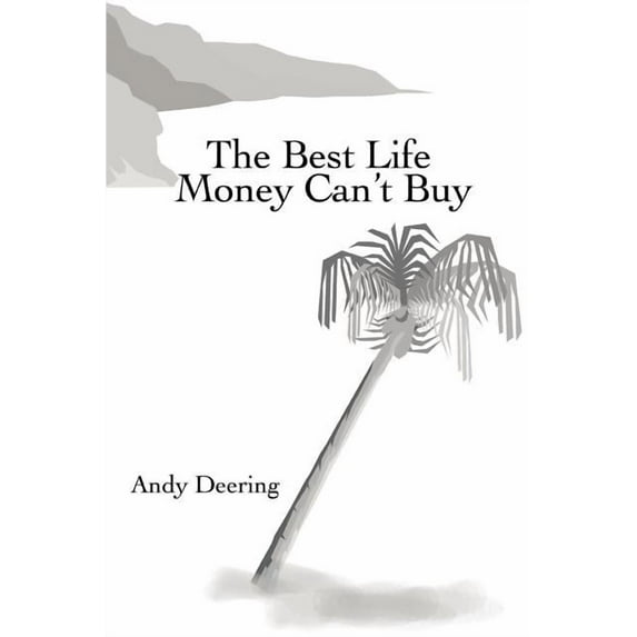 The Best Life Money Can't Buy (Paperback)