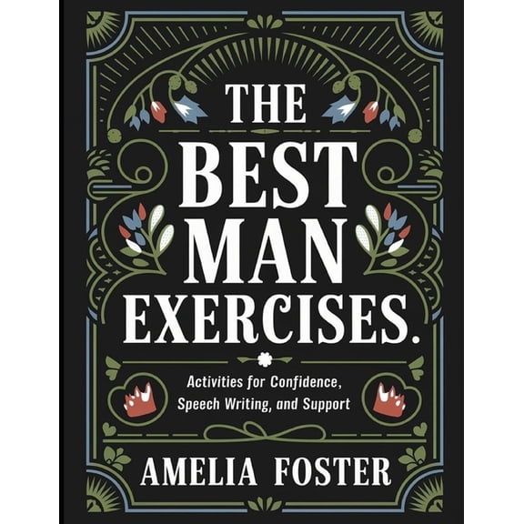 The Best Man Exercises: Activities for Confidence, Speech Writing, and Support, (Paperback)