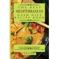 thumbnail image 1 of The Best Mediterranean Dash Diet Recipe Book: A Set of Mouth-Watering Recipes for Delicious Mediterranean Dash Diet Meal, (Paperback), 1 of 2
