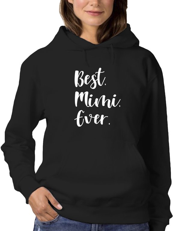 The Best Mimi Ever Hoodie Women -GoatDeals Designs, Female Small