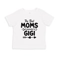 thumbnail image 1 of The Best Moms Get Promoted To Gigi Toddler T-Shirt 2T White, 1 of 3